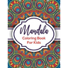 Mandala Coloring Book For Kids: Beautiful Mandalas For Creative Children