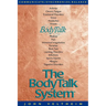 The Body Talk System: The Missing Link to Optimum Health