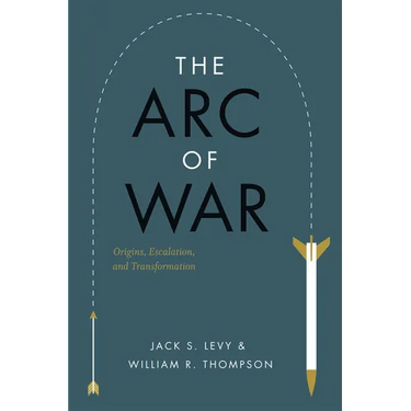 The Arc of War: Origins, Escalation, and Transformation
