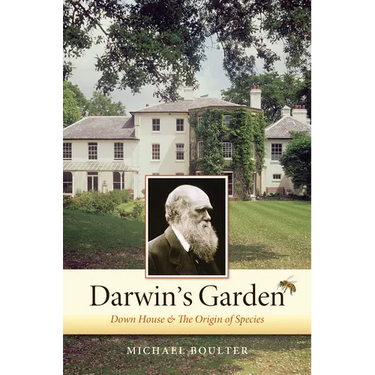 Darwin's Garden: Down House and the Origin of Species