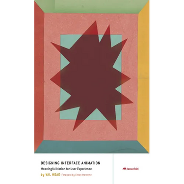 Designing Interface Animation: Improving the User Experience Through Animation