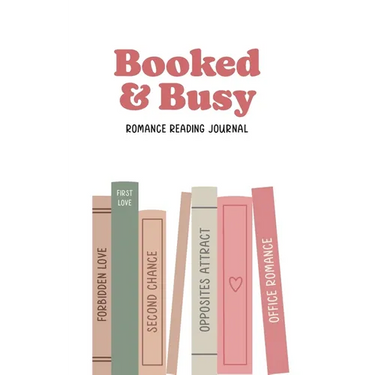 Booked and Busy Romance Reading Journal