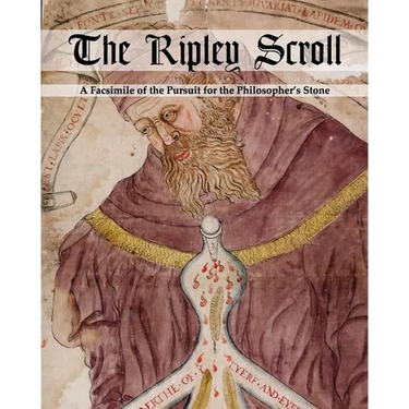 The Ripley Scroll: A Facsimile of the Pursuit for the Philosopher's Stone