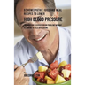 92 Homeopathic Juice and Meal Recipes to Lower High Blood Pressure: The Solution to Hypertension Problems without Recurring to Pills or Medicine