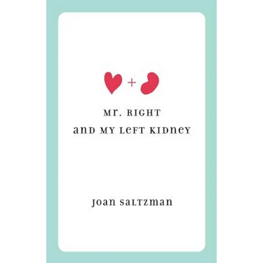 Mr. Right and My Left Kidney