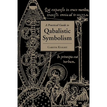 Practical Guide to Qabalistic Symbolism