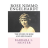 Rose Nimmo Engelhardt: The Story of Rose and Her Family