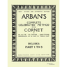 Arban´s complete celebrated method for the cornet: Part 1 - 3