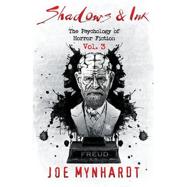 Shadows & Ink Vol.3: The Psychology of Horror Fiction