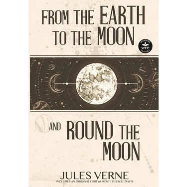 From the Earth to the Moon and Round the Moon