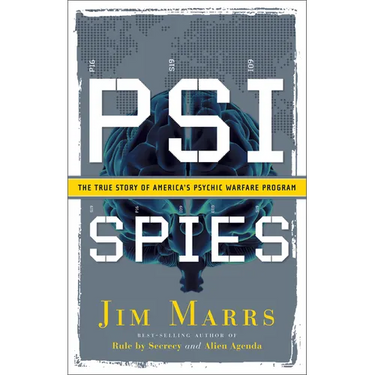 Psi Spies: The True Story of America's Psychic Warfare Program