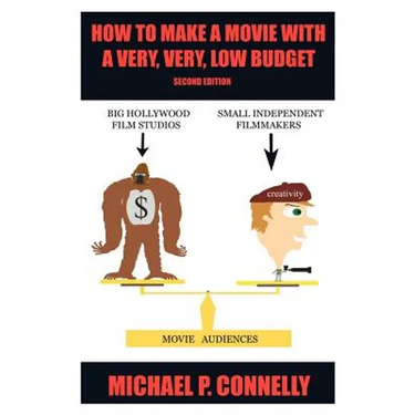 How To Make a Movie With A Very, Very, Low Budget