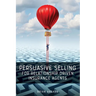 Persuasive Selling for Relationship Driven Insurance Agents