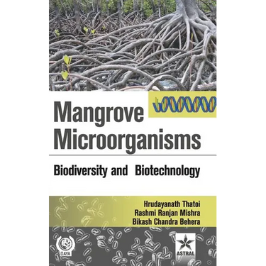 Mangrove Microorganisms: Biodiversity ana Biotehcnology
