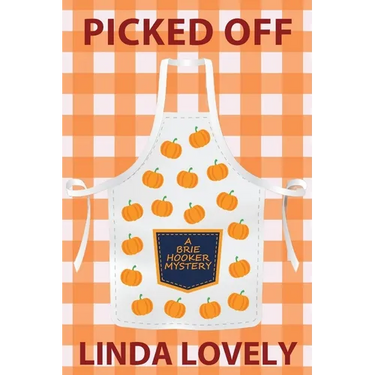 Picked Off: A Brie Hooker Mystery