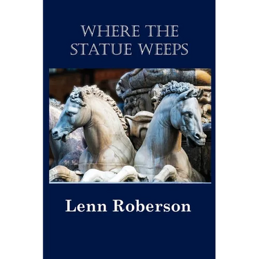 Where the Statue Weeps