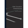The Fourth Dimension
