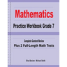 Mathematics Practice Workbook Grade 7: Complete Content Review Plus 2 Full-length Math Tests
