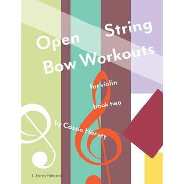 Open String Bow Workouts for Violin, Book Two