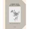 A Short Novel on Men's Fashion