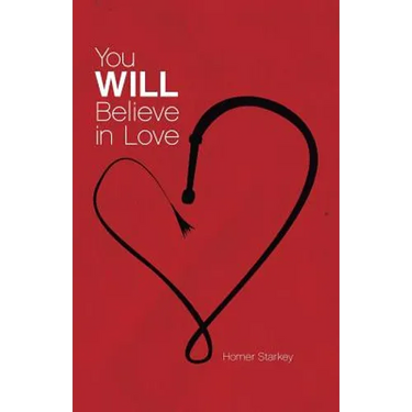 You Will Believe in Love