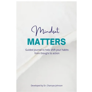 Mindset Matters: Shifting from Thought to Action