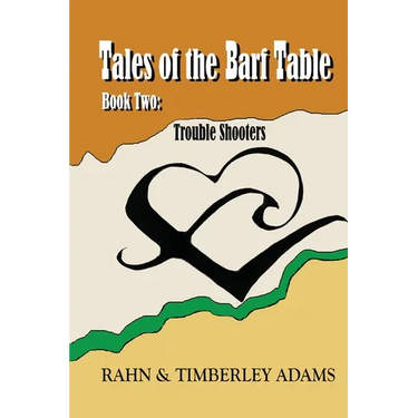 Tales of the Barf Table, Book Two: Trouble Shooters