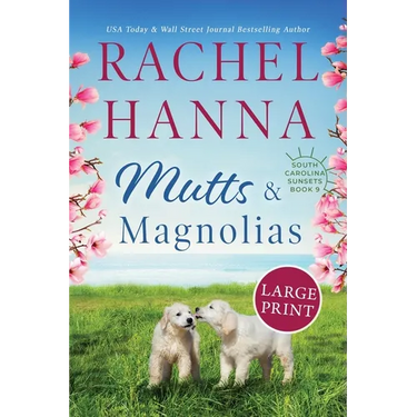 Mutts & Magnolias: Large Print