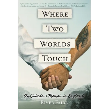 Where Two Worlds Touch: An Outsider's Memoir in England