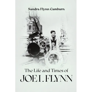 The Life and Times of Joe I. Flynn