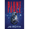 Blunt Force