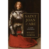 Joan of Arc: A Life Inspired