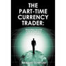 The Part-Time Currency Trader