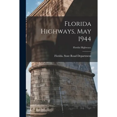 Florida Highways, May 1944