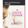 A Child's Flower: Translation in Spanish, Arabic, French, Chinese, Latin