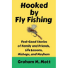 Hooked by Fly Fishing