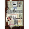 Cyberculture Counterconspiracy: A Steamshovel Press Web Reader, Volume Two