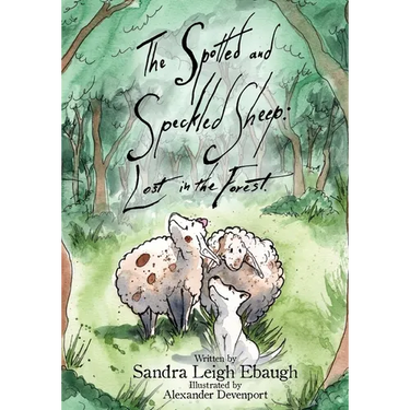 The Spotted and Speckled Sheep: Lost in the Forrest