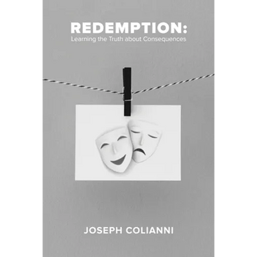 Redemption: Learning the Truth About Consequences