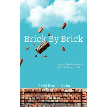 Brick by Brick: Laying the Foundation for your Family's Faith