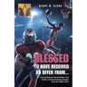Blessed to Have Received an Offer From...: A Success Manual for Student-Athletes, Their Families, and Everyone Seeking Strategies Reach Their Highest