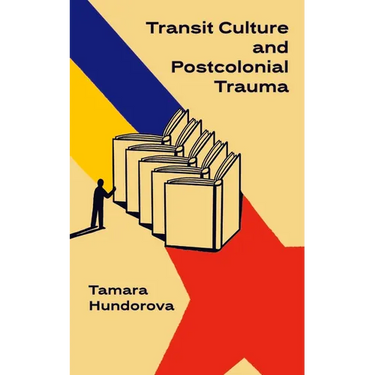 Transit Culture and Postcolonial Trauma