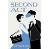 Second Act: A Novel of Hollywood and Silicon Valley