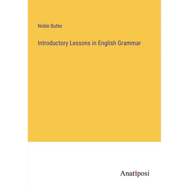 Introductory Lessons in English Grammar