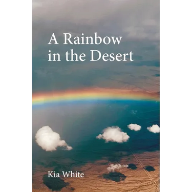 A Rainbow in the Desert