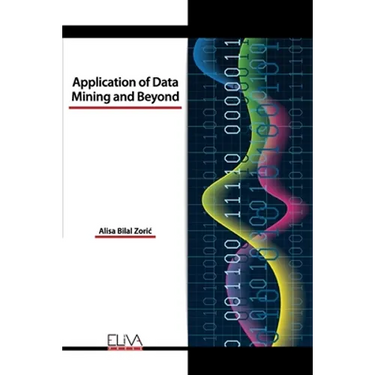 Application of Data Mining and Beyond