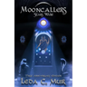Mooncallers: Stars Wake