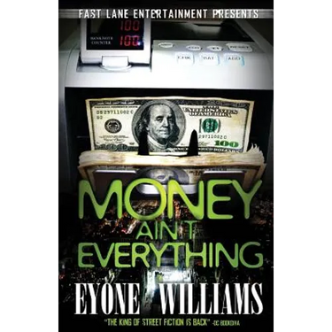 Money Ain't Everything