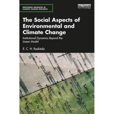 The Social Aspects of Environmental and Climate Change: Institutional Dynamics Beyond a Linear Model