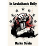 In Leviathan's Belly: Essays for a Counter-Revolutionary Time